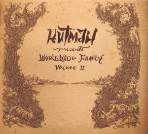 Kutmah - Worldwide Family Vol.2