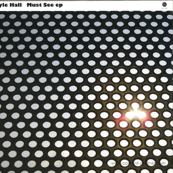 Kyle Hall - Must See Ep