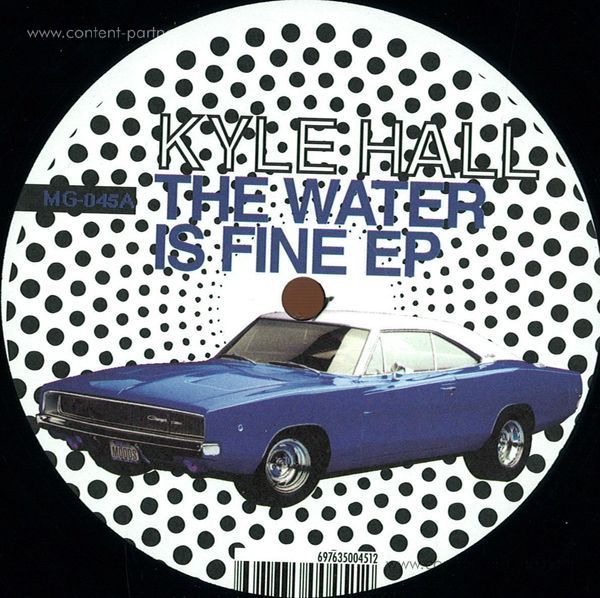 Kyle Hall - The Water Is Fine EP (Repress!!!)
