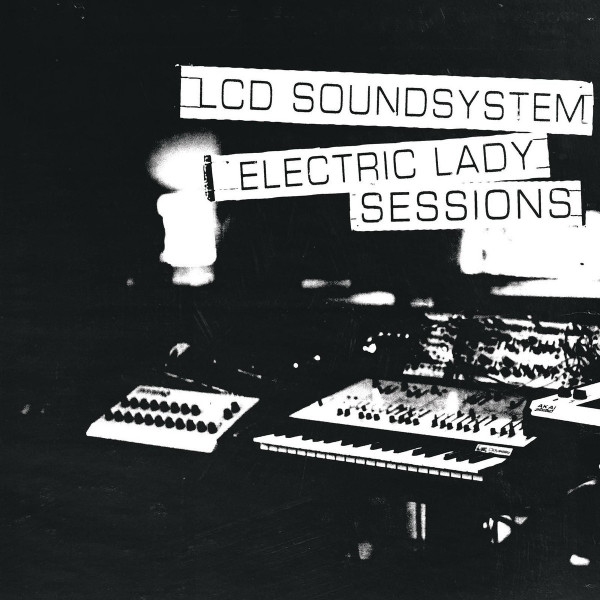 LCD Soundsystem - Electric Lady Sessions (180g 2LP)