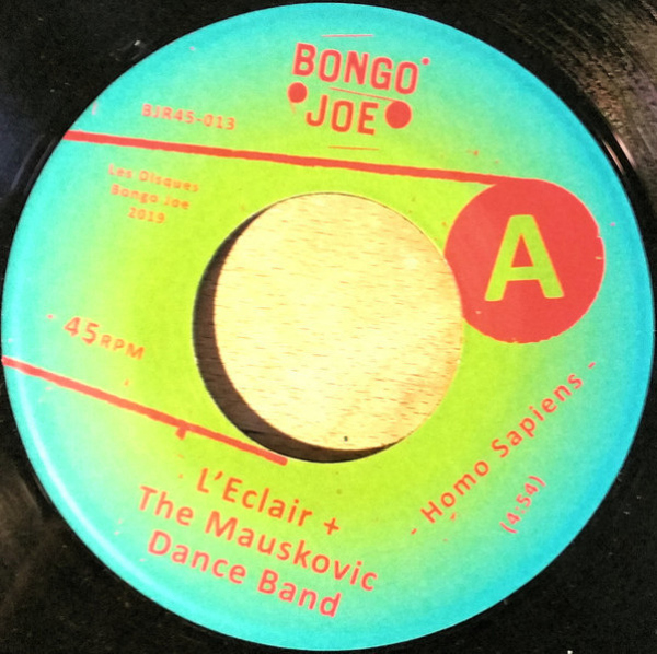 L’ECLAIR & THE MAUSKOVIC DANCE BAND - HOMO SAPIENS / TAKE THE MONEY