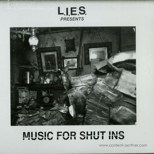 L.I.E.S. PRESENTS: - MUSIC FOR SHUT-INS