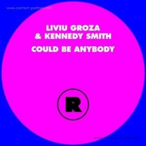 LIUIVA GROZA & KENNEDY SMITH - COULD BE ANYBODY