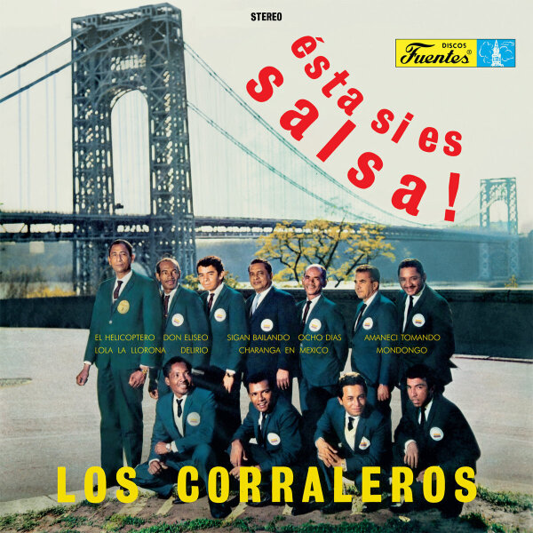 LOS CORRALEROS DE MAJAGUAL - ÉSTA ES SALSA!