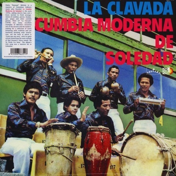 La Cumbia Moderna De Soledad - La Clavada (180g Reissue)