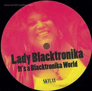Lady Blacktronika - It's A Blacktronika World