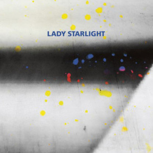 Lady Starlight - Which One Of Us Is Me