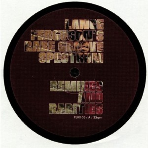 Lance Ferguson' Rare Groove Spectrum - Remixes and Rarities (12") (Back)