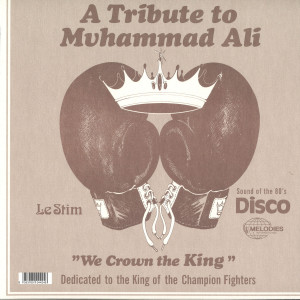 Le Stim - Tribute To Muhammad Ali (We Crown The King) (Back)
