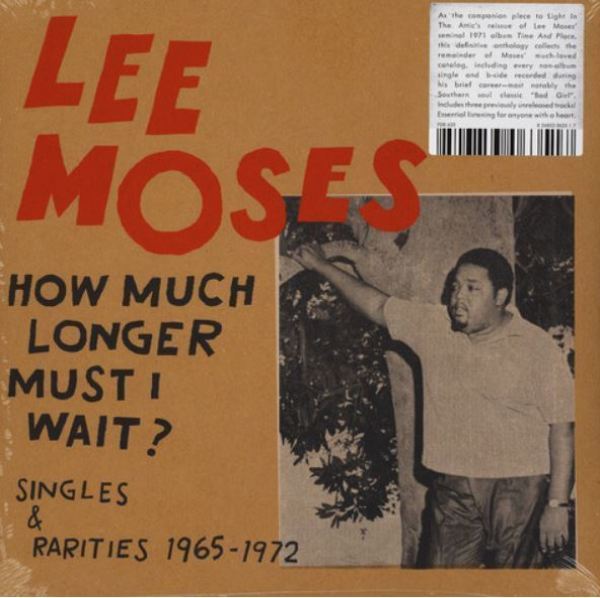 Lee Moses - How Much Longer Must I Wait (Vinyl LP)
