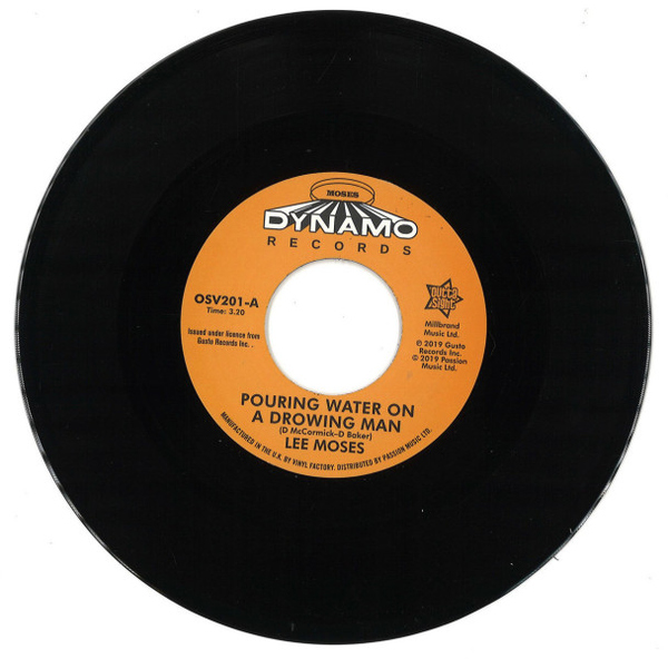 Lee Moses - Pouring Water on a Drowning Man / Never in My Life