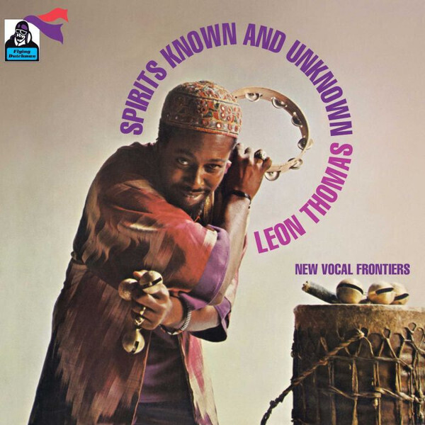 Leon Thomas - Spirits Known And Unknown (180 Gr. Gtf. LP)