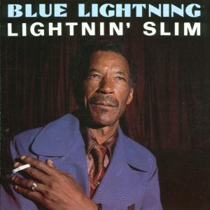 Lightnin' Slim - Blue Lightning