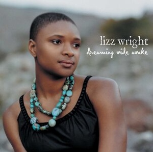 Lizz Wright - Dreaming Wide Awake (Ltd.Ed.)