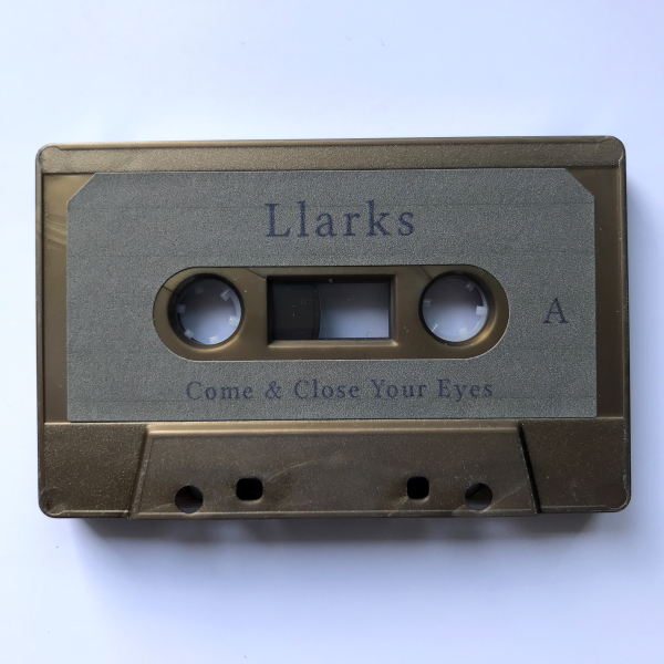 Llarks - Come and Close Your Eyes (Back)