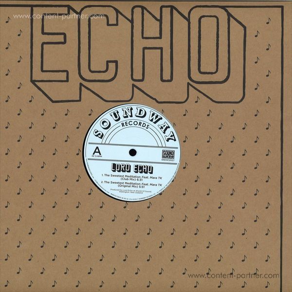 Lord Echo - The Sweetest Meditation Remixes