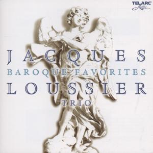 Loussier,Jacques Trio - Baroque Favorites