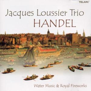 Loussier,Jacques Trio - H„ndel-Wasser-& Feuerwerksmusik