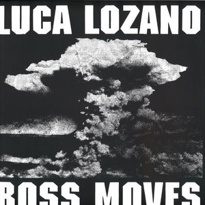 Luca Lozano - Boss Moves Ep 2x12"