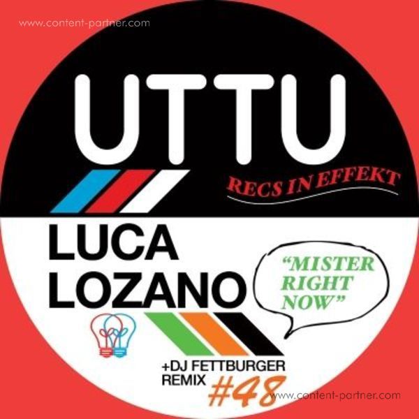 Luca Lozano - Mister Right Now w/ DJ Fettburger RMX (Back)