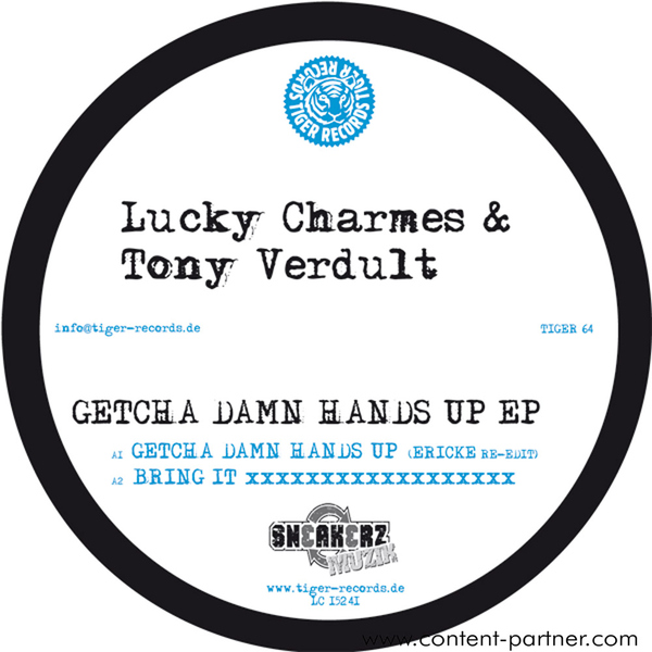 Lucky Charmes & Tony Verdult - getcha damn hands up ep (REPRESSED!)