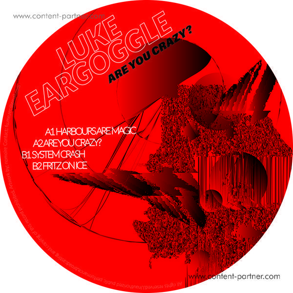 Luke Eargoggle - Are you crazy?