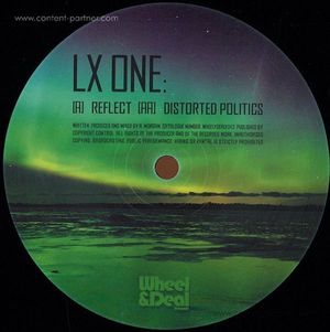 Lx One - Reflect / Distorted Politics