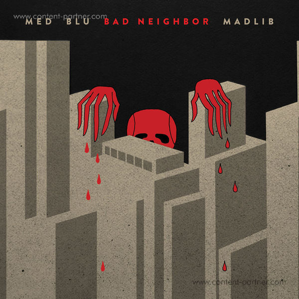 MED, Blu & Madlib - Bad Neighbor