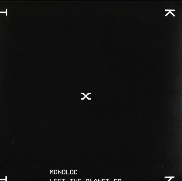 MONOLOC - LEFT THE PLANET EP (Back)