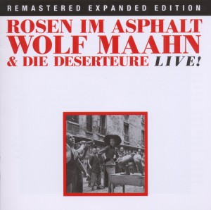 Maahn,Wolf - Rosen Im Asphalt/Live! (Remastered Expan