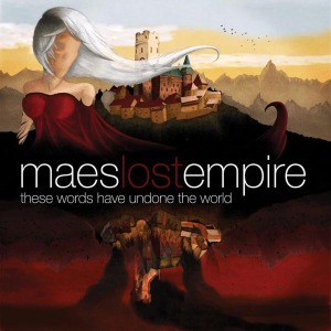 Maes Lost Empire - These Words Have Undone The Word