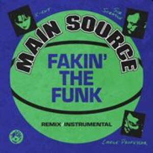 Main Source - Fakin' the Funk (7" Vinyl)