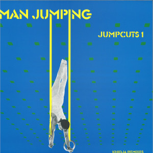 Man Jumping - Jumpcuts 1: Khidja Remixes