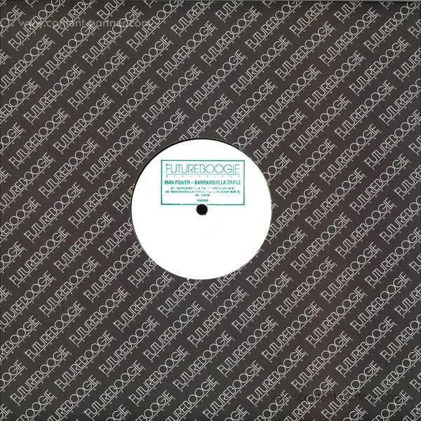 Man Power - Barranquila Trifle (Incl. Ruf Dug Remix)