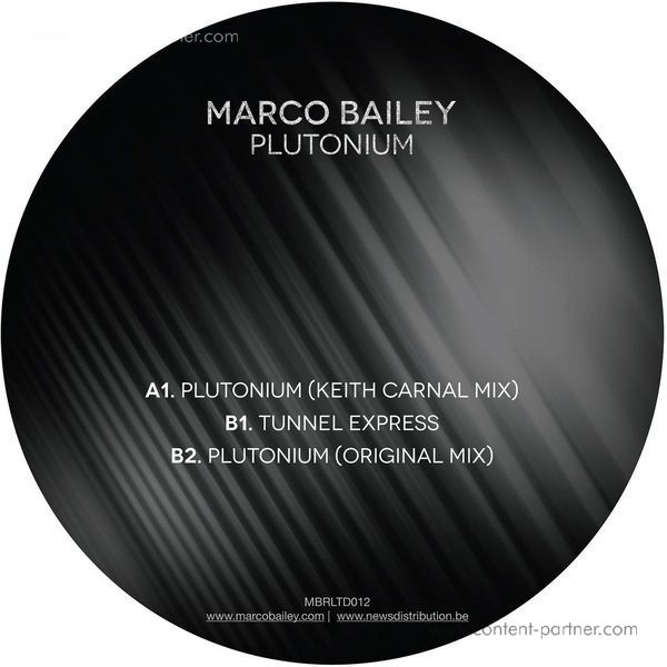 Marco Bailey - Plutonium EP (Incl. Keith Carnal Remix)