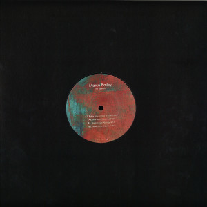 Marco Bailey - The Reworks (Sterac / Shlomi Aber / Nima Khak Remi (Back)