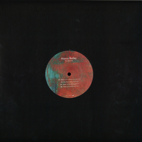 Marco Bailey - The Reworks (Sterac / Shlomi Aber / Nima Khak Remi (Back)