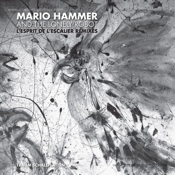Mario Hammer and the Lonely Robot - L'esprit De L'escalier Remixes