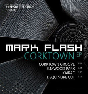 Mark Flash - Corktown Ep