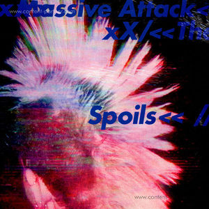 Massive Attack - The Spoils / Come Near Me