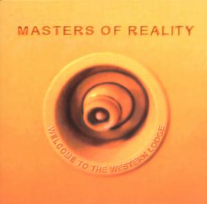 Masters Of Reality - Welcome To The Western Lodge