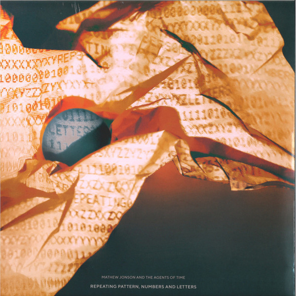 Mathew Jonson & Agents Of Time - Repeating Patterns, Numbers And Letters