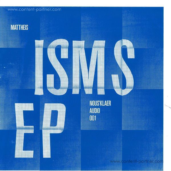 Mattheis - Isms EP (Limited & Last Repress!!!)