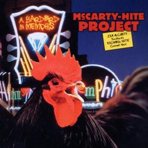 McCarty-Hite Project - A Yardbird In Memphis