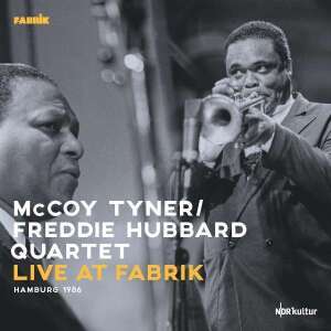 McCoy Tyner / Freddie Hubbard Quartet - Live At Fabrik Hamburg 1986 (180Gr. / Triple-Gatef