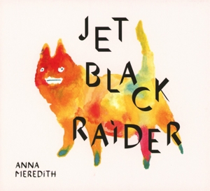 Meredith,Anna - Black Prince Fury/Jet Black Raider