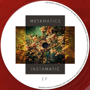 Metamatics - Instamatic EP