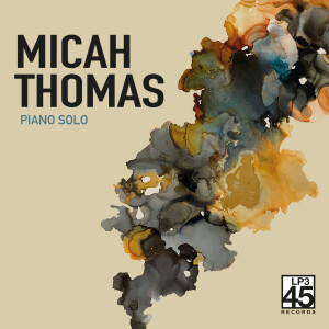 Micah Thomas - Piano Solo (180g 2LP Gatefold)
