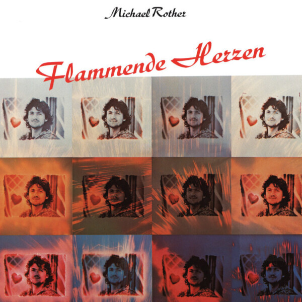 Michael Rother - Flammende Herzen (Remastered)