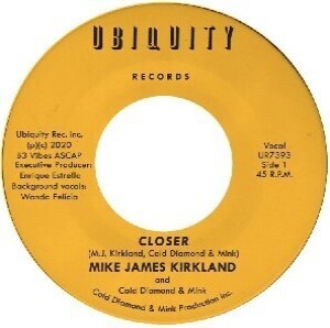 Mike James Kirkland and Cold Diamond & Mink - Closer (7")